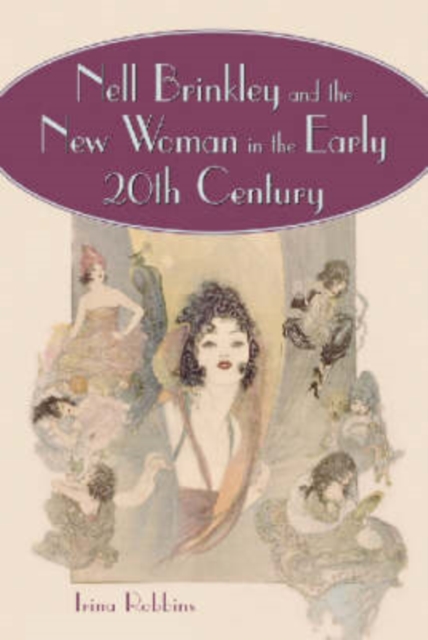 Nell Brinkley and the New Woman in the Early 20th Century, Paperback / softback Book