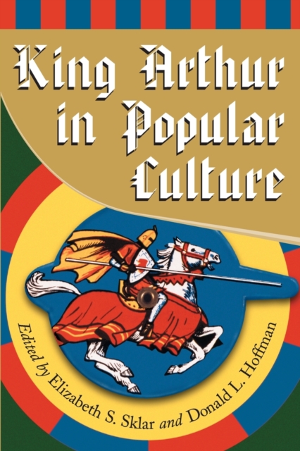 King Arthur in Pop Culture, Paperback / softback Book