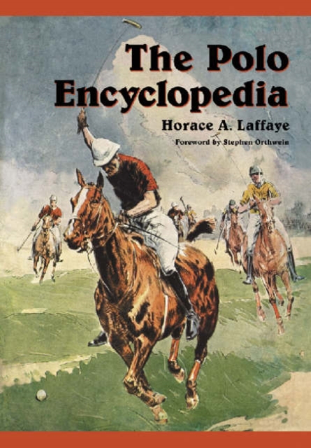 The Polo Enclyclopedia, Hardback Book