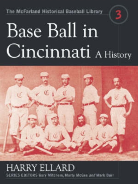 Base Ball in Cincinnati : A History, Paperback / softback Book