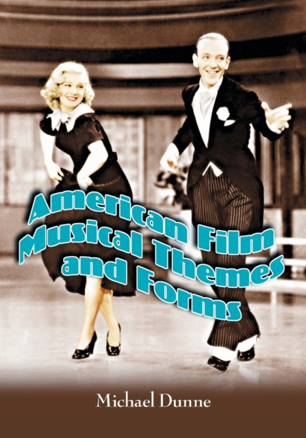 American Film Musical Themes and Forms, Paperback / softback Book