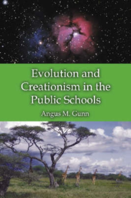 Evolution and Creationism in the Public Schools : A Handbook for Educators, Parents and Community Leaders, Paperback / softback Book
