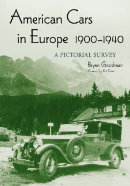 American Cars in Europe, 1900-1940 : A Pictorial Survey, Paperback / softback Book