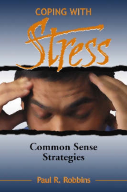Coping with Stress : Commonsense Strategies, Paperback / softback Book