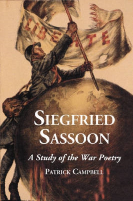 Siegfried Sassoon : A Study of the War Poetry, Paperback / softback Book