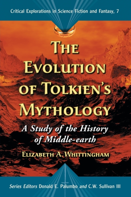 The Evolution of Tolkien's Mythology : A Study of the History of Middle-earth, Paperback / softback Book