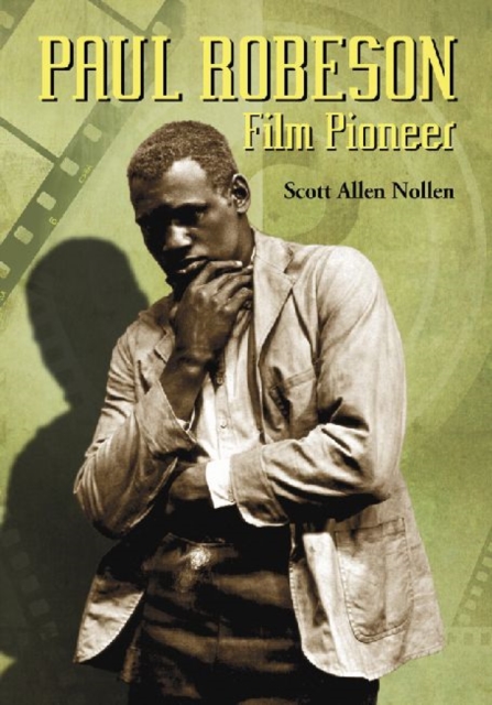 Paul Robeson : Film Pioneer, Paperback / softback Book