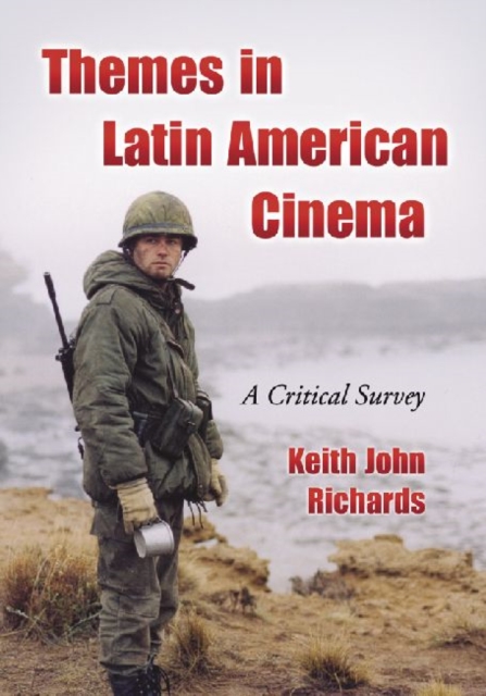 Themes in Latin American Cinema : A Critical Survey, Paperback / softback Book