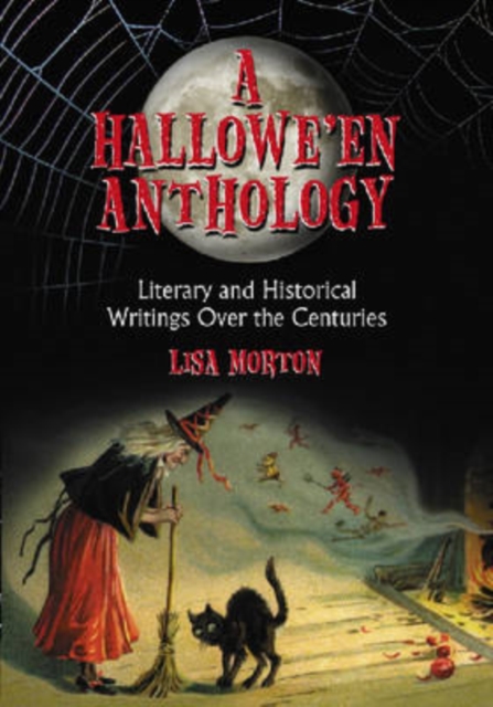 A Hallowe'en Reader : Literary and Historical Writings Over the Centuries, Paperback / softback Book