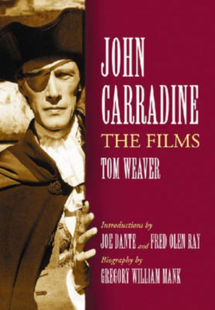 John Carradine : The Films, Paperback / softback Book
