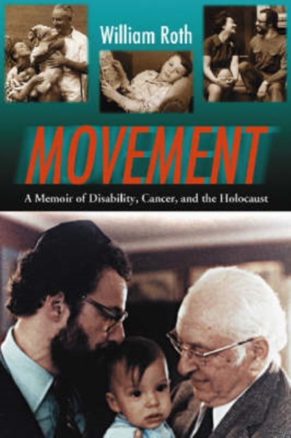 Movement : A Memoir of Disability, Cancer, and the Holocaust, Paperback / softback Book