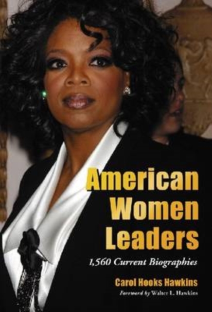 American Women Leaders : 1,560 Current Biographies, Hardback Book