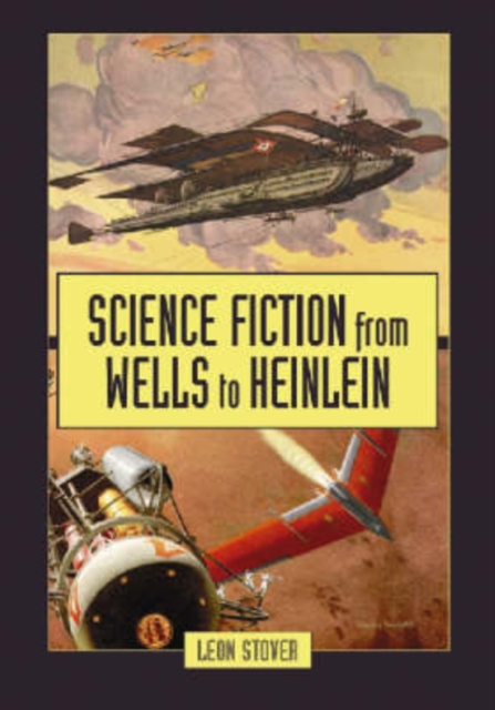 Science Fiction from Wells to Heinlein, Paperback / softback Book