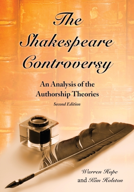 The Shakespeare Controversy : An Analysis of the Authorship Theories, Paperback / softback Book