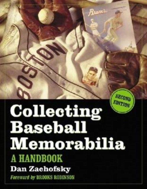 Collecting Baseball Memorabilia : A Handbook, 2d ed., Paperback / softback Book