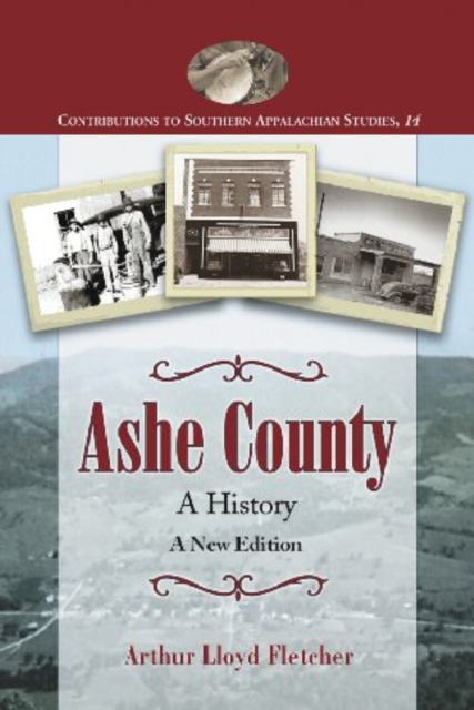 Ashe County : A History; A New Edition, Paperback / softback Book