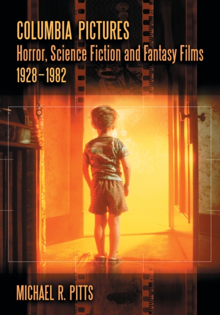Columbia Pictures Horror, Science Fiction and Fantasy Films, 1, Paperback / softback Book