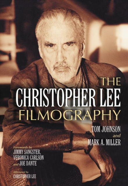 The Christopher Lee Filmography : All Theatrical Releases, 1948-2003, Paperback / softback Book