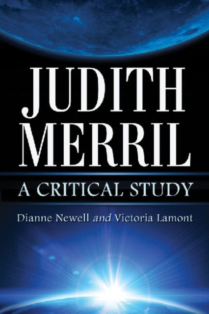 Judith Merril : A Critical Study, Paperback / softback Book