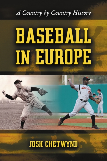 Baseball in Europe : A Country by Country History, PDF eBook