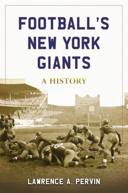 Football's New York Giants : A History, PDF eBook