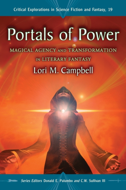 Portals of Power : Magical Agency and Transformation in Literary Fantasy, PDF eBook