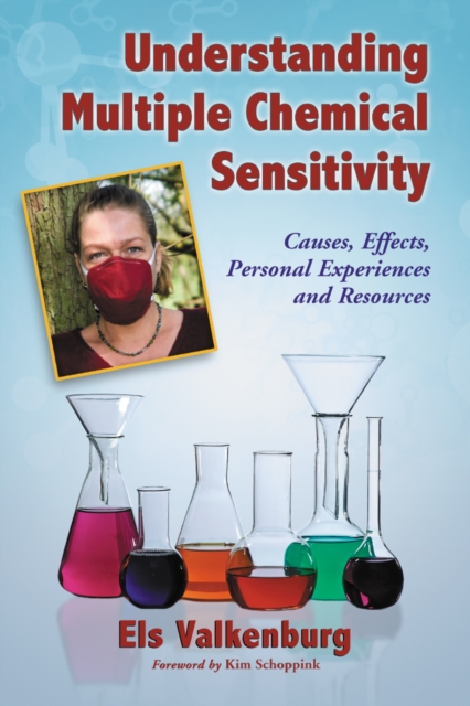 Understanding Multiple Chemical Sensitivity : Causes, Effects, Personal Experiences and Resources, PDF eBook