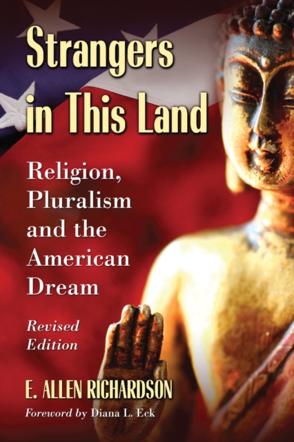 Strangers in This Land : Religion, Pluralism and the American Dream, Revised Edition, PDF eBook