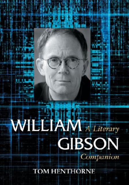 William Gibson : A Literary Companion, Paperback / softback Book