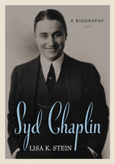 Syd Chaplin : A Biography, PDF eBook