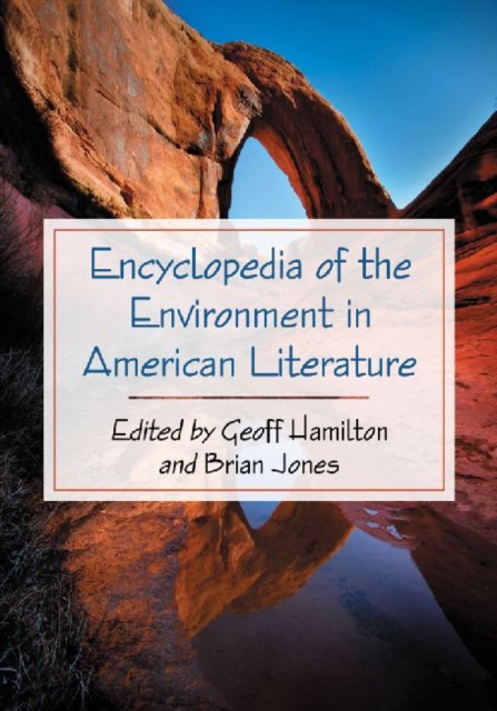 Encyclopedia of the Environment in American Literature, Paperback / softback Book