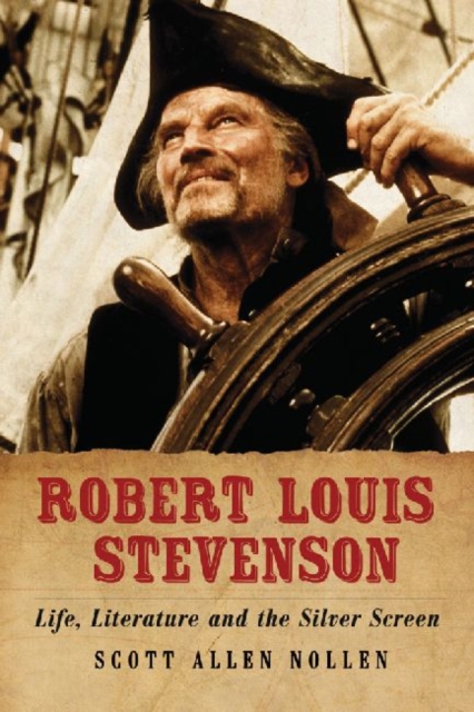 Robert Louis Stevenson : Life, Literature and the Silver Screen, Paperback / softback Book