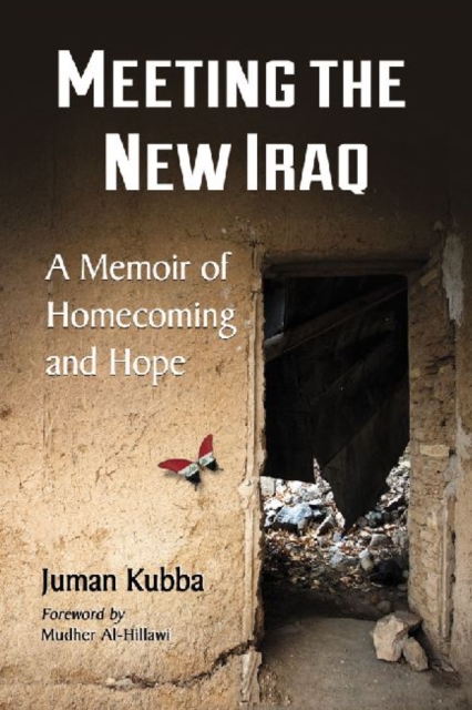 Meeting the New Iraq : A Memoir of Homecoming and Hope, Paperback / softback Book