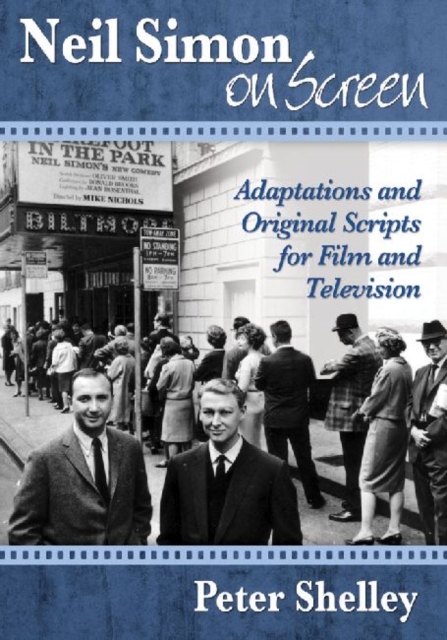 Neil Simon on Screen : Adaptations and Original Scripts for Film and Television, Paperback / softback Book