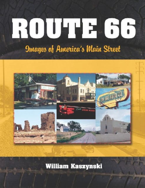 Route 66 : Images of America's Main Street, Paperback / softback Book