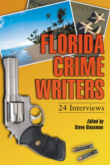 Florida Crime Writers : 24 Interviews, PDF eBook