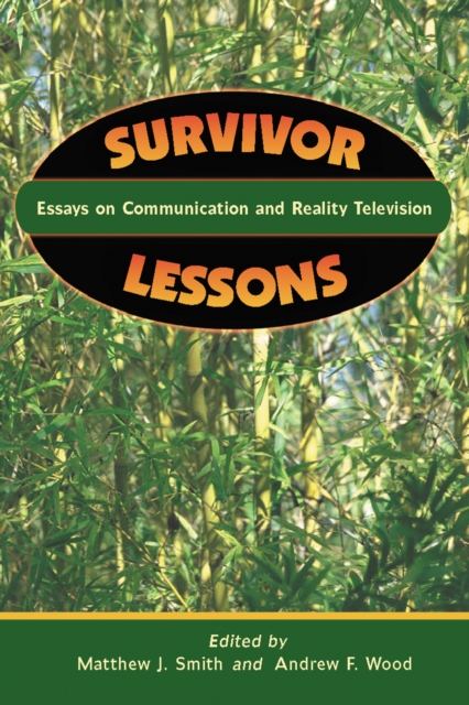 Survivor Lessons : Essays on Communication and Reality Television, PDF eBook