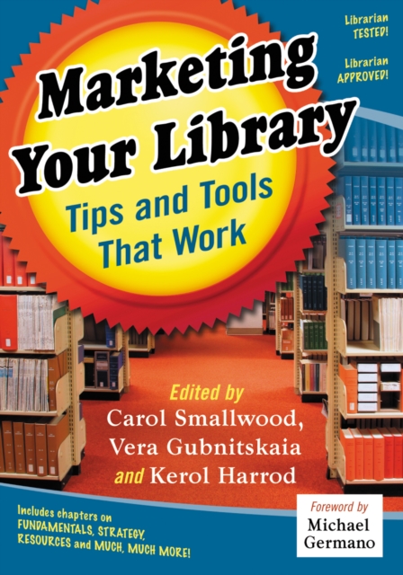 Marketing Your Library : Tips and Tools That Work, PDF eBook