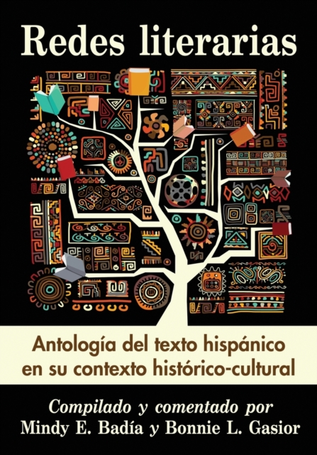 Redes literarias : Antologia del texto hispanico en su contexto historico-cultural, Paperback / softback Book