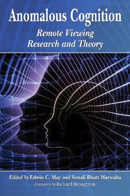 Anomalous Cognition : Remote Viewing Research and Theory, Paperback / softback Book