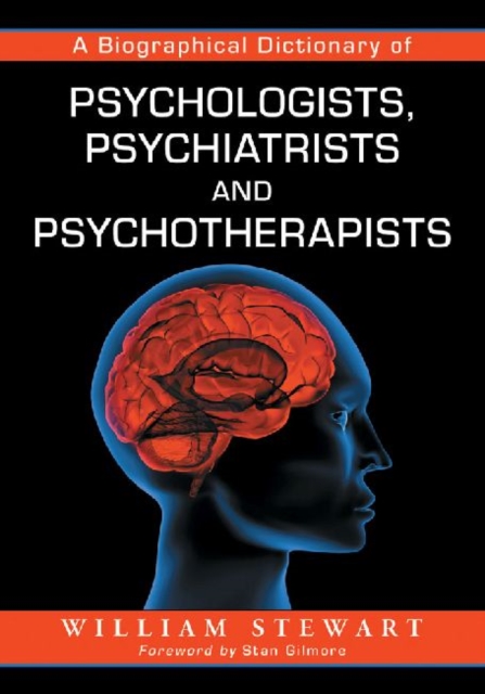 A Biographical Dictionary of Psychologists, Psychiatrists and Psychotherapists, Paperback / softback Book