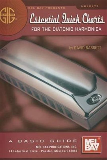 Gig Savers : Essential Quick Charts for the Diatonic Harmonica, Paperback Book