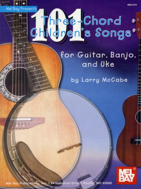 101 Three-chord Children's Songs for Guitar, Banjo and Uke, Paperback / softback Book