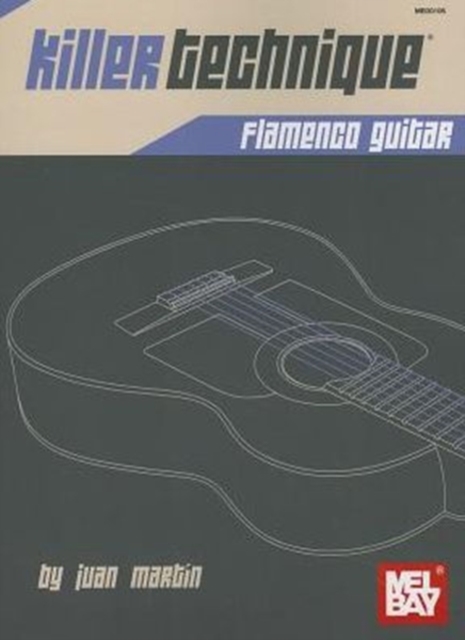 Killer Technique : Flamenco Guitar, Paperback Book