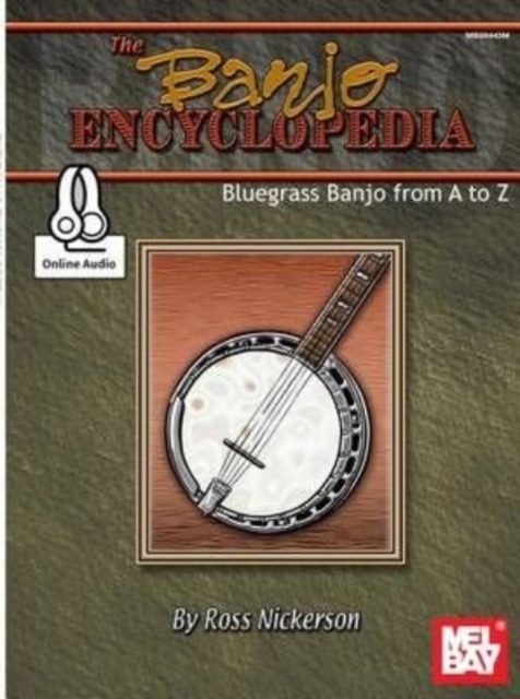 Banjo Encyclopedia, The : Bluegrass Banjo from a to Z, Book Book