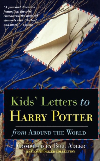 Kids' Letters to Harry Potter : From Around the World, Paperback / softback Book
