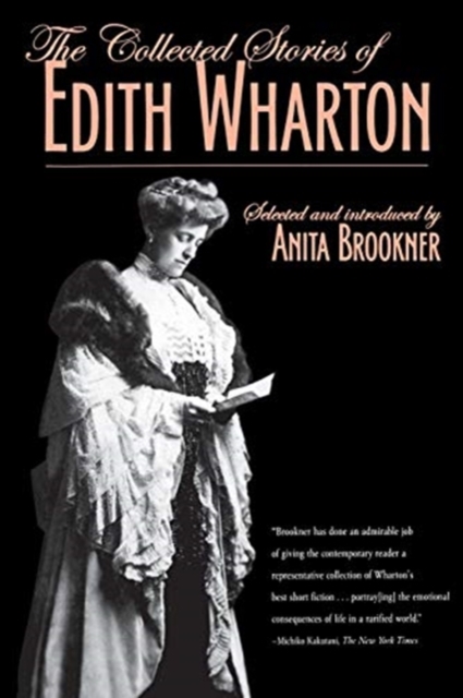 The Collected Stories of Edith Wharton, Paperback / softback Book