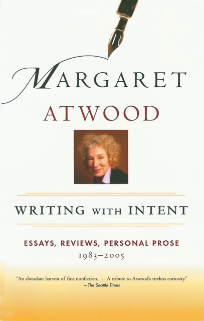 Writing with Intent : Essays, Reviews, Personal Prose: 1983-2005, Paperback / softback Book