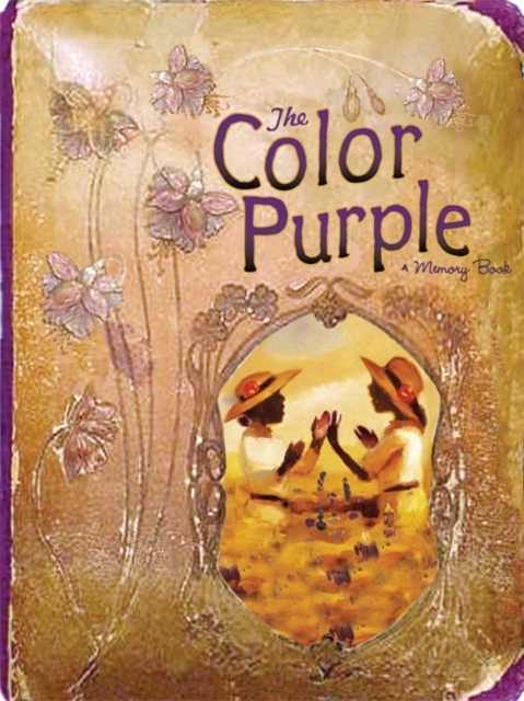 The Color Purple : A Memory Book, Hardback Book