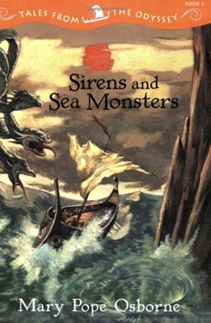Sirens And Sea Monsters : Tales from the Odyssey, Book 3, Paperback / softback Book